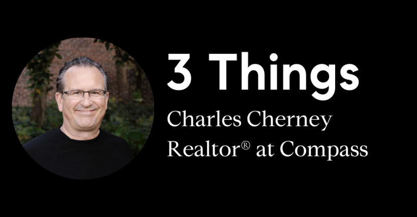 Realtor Charles Cherney shares 3 Things